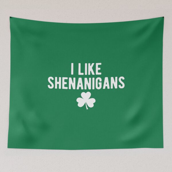 Item preview, I Like Shenanigans St Patrick Day Gift #5 designed and sold by SalahBlt.