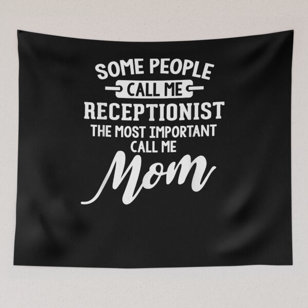 Item preview, Mothers Day For A Receptionist Mom  designed and sold by ninapfvu.
