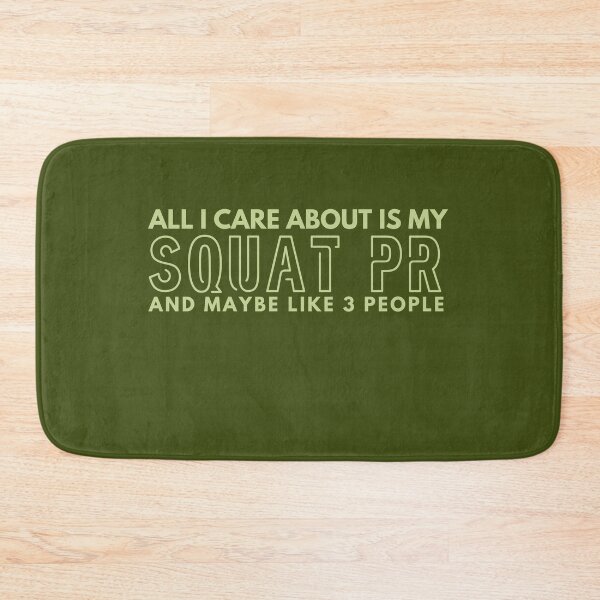 Item preview, All I care about is my Squat PR and maybe like 3 people designed and sold by Unchainthebeast.