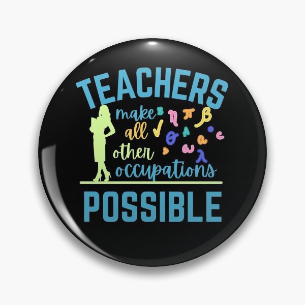 Item preview, Teachers make all other occupations possible designed and sold by DesignsVault.