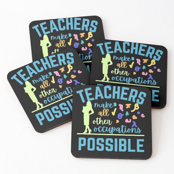 Item preview, Teachers make all other occupations possible designed and sold by DesignsVault.