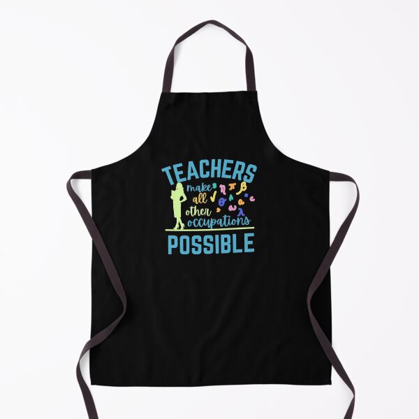 Item preview, Teachers make all other occupations possible designed and sold by DesignsVault.