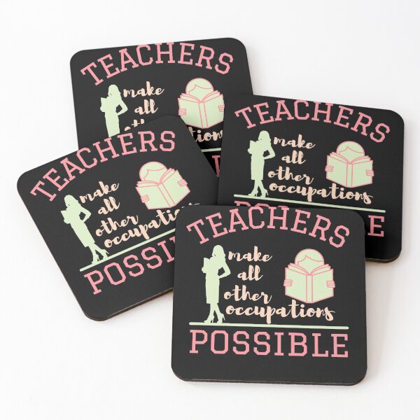Item preview, Teachers make all other occupations possible designed and sold by DesignsVault.