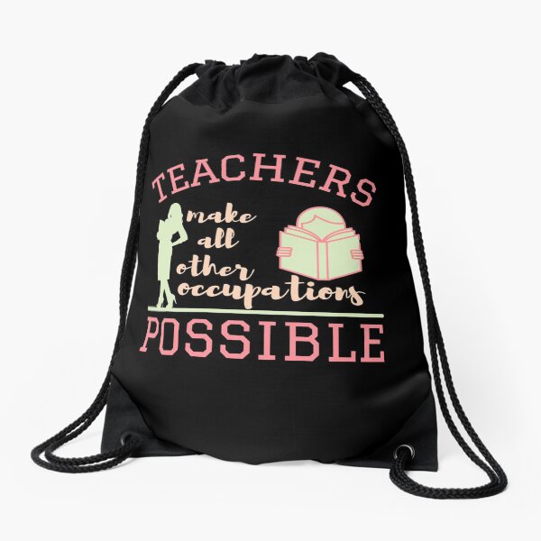 Item preview, Teachers make all other occupations possible designed and sold by DesignsVault.