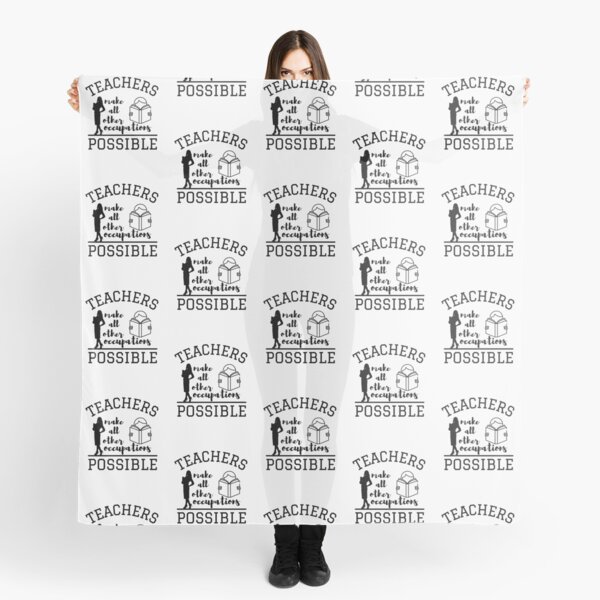 Item preview, Teachers make all other occupations possible designed and sold by DesignsVault.