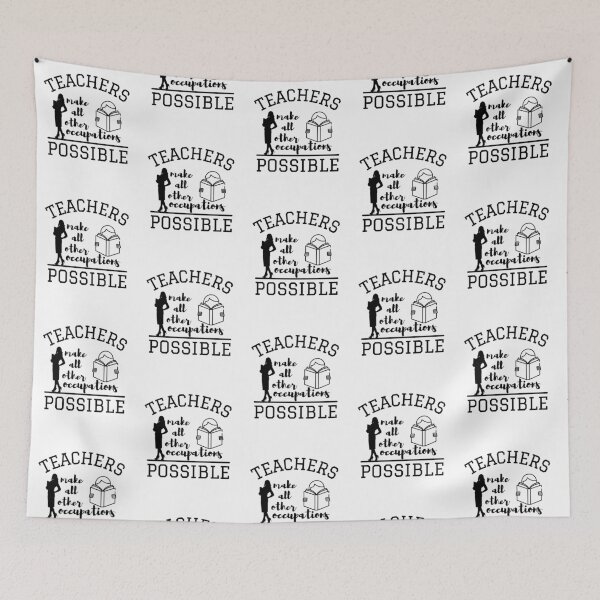 Item preview, Teachers make all other occupations possible designed and sold by DesignsVault.