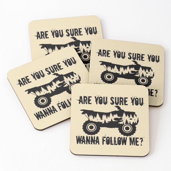 Item preview, ARE YOU SURE YOU WANNA FOLLOW ME ATV RIDING COLLECTION designed and sold by JRM Tees & More Store.