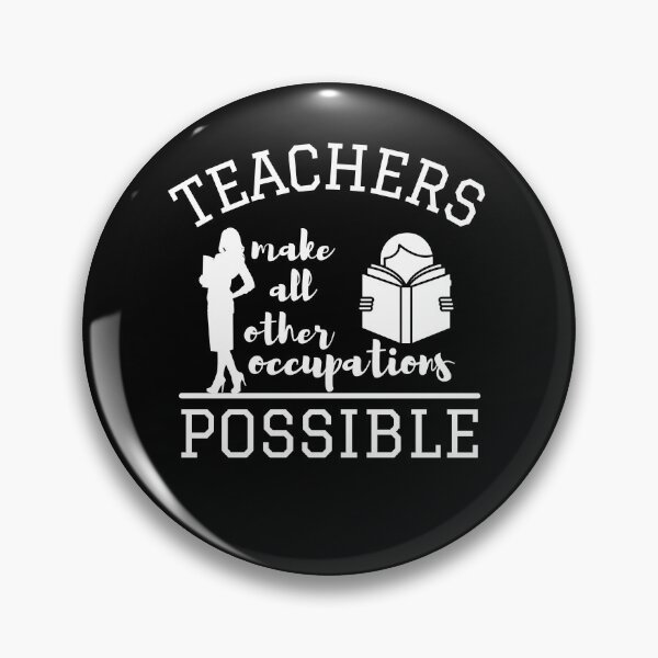 Item preview, Teachers make all other occupations possible for woman designed and sold by DesignsVault.