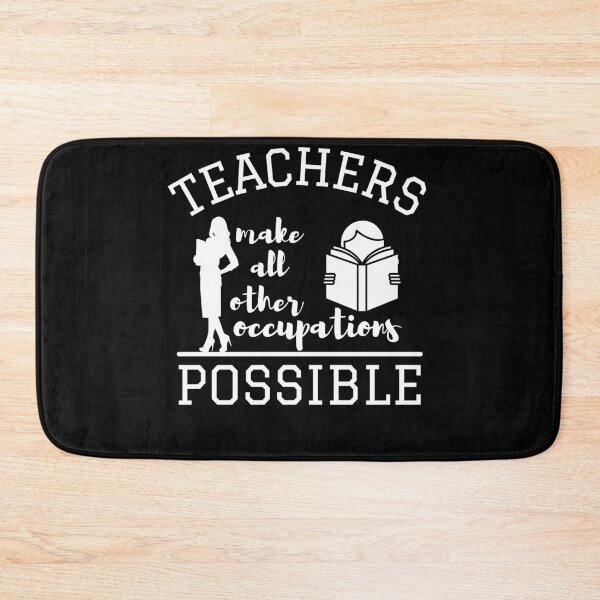 Item preview, Teachers make all other occupations possible for woman designed and sold by DesignsVault.