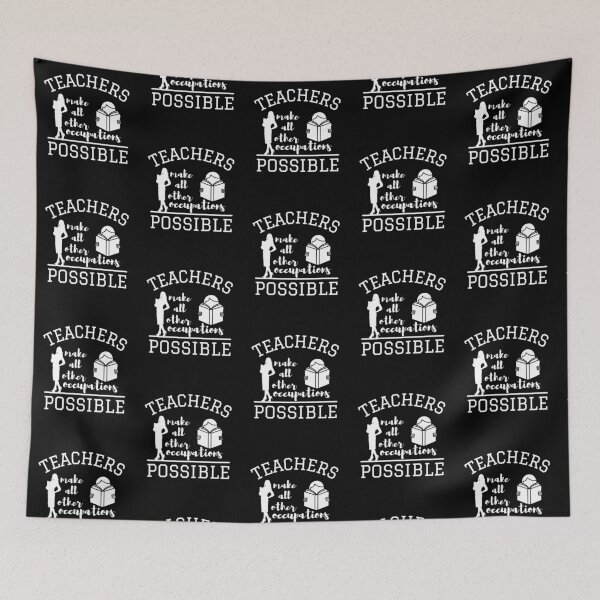 Item preview, Teachers make all other occupations possible for woman designed and sold by DesignsVault.