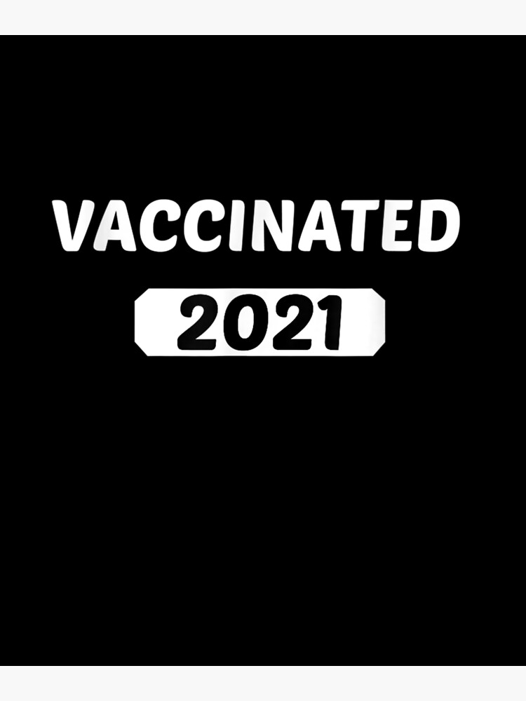 Disover Vaccinated 2021 Science Lover Outfit Social Motivational Premium Matte Vertical Poster
