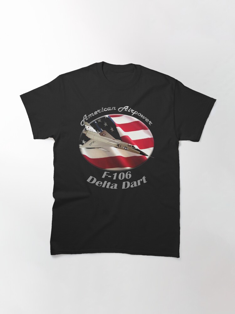 Alternate view of F-106 Delta Dart American Airpower Classic T-Shirt