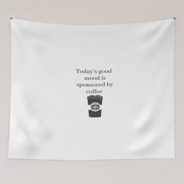 Item preview, Today's good mood is sponsored by coffee  designed and sold by NGstil.