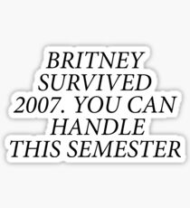 Britney Survived 2007 Sticker
