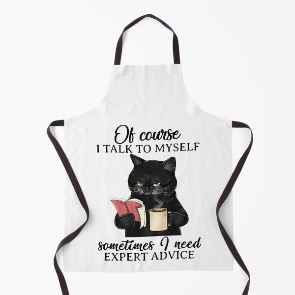 Item preview, BOOK CAT OF COURSE I TALK TO MYSELF SOMETIMES I NEED EXPERT ADVICE designed and sold by Cameron50419.