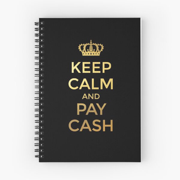 Item preview, KEEP CALM and PAY CASH (golden) designed and sold by JennieCarolina.