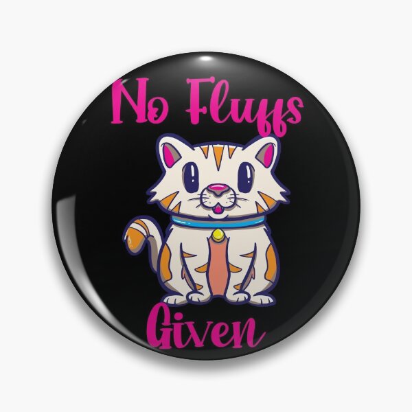 Item preview, No Fluffs Given Cute Kawaii Kitten Funny Pun designed and sold by Drathaar.