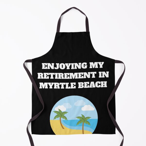 Item preview, Myrtle beach retired south carolina designed and sold by Jeangel97.