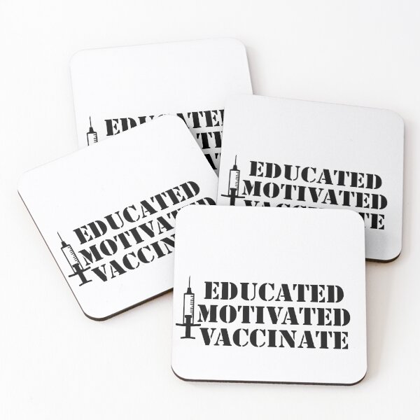 Item preview,  Educated. Motivated. Vaccinate,Don't worry I'm  vaccinated  2021 designed and sold by Morinas.