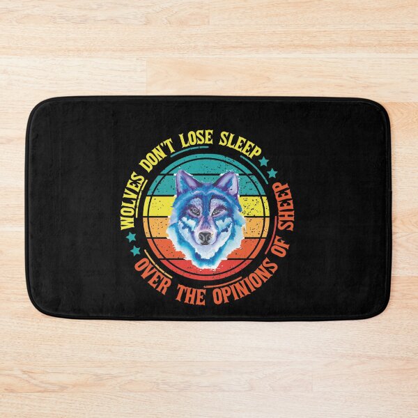 Item preview,  Wolves Don't Lose Sleep Over The Opinions Of Sheep designed and sold by ADAMYASS.