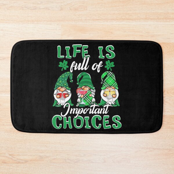 Item preview, Life Is Full Of Important Choices Irish Gnomes Wine Lover designed and sold by 2blackcherries.