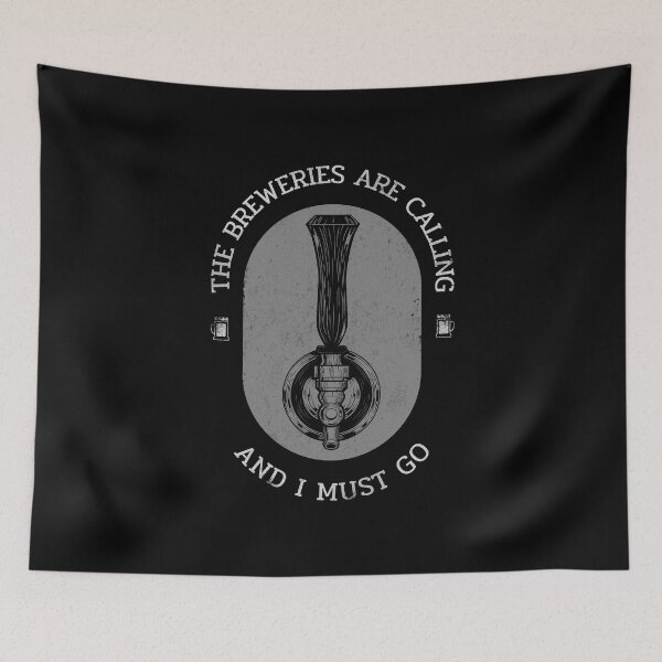 Item preview, The Breweries Are Calling And I Must Go designed and sold by RedQuality.