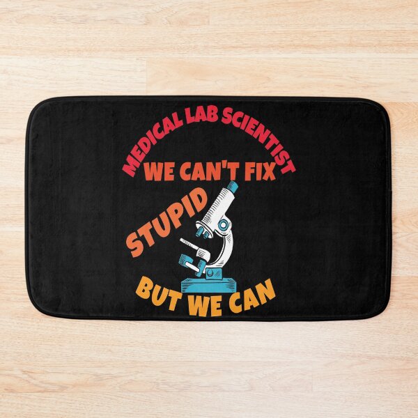 Item preview, FUNNY MEDICAL LAB SCIENTIST WE CAN'T FIX STUPID..WE CAN ANALYZE IT designed and sold by Hippiesole.