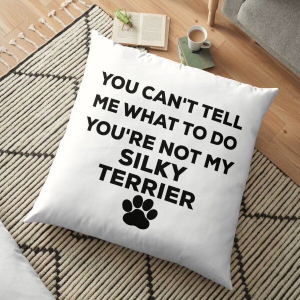 Funny silky terrier dog design for silky terrier dog breed owners Floor Pillow