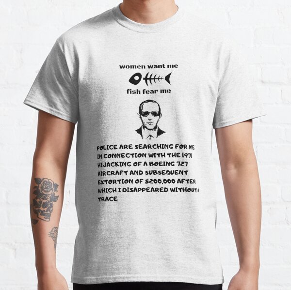 women want me fish fear me db cooper Classic T-Shirt