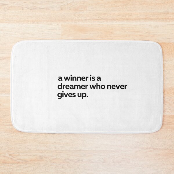 Item preview, A Winner is A Dreamer Who Never Gives Up designed and sold by dress-in.