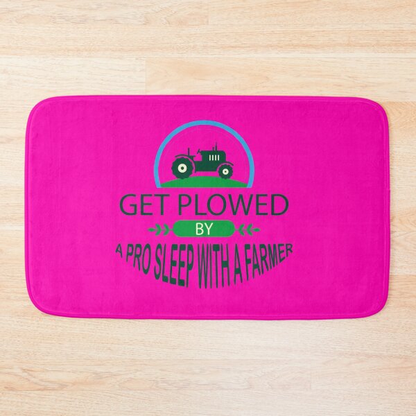 Item preview, Get Plowed by a pro Sleep with a Farmer  designed and sold by YAITPSTORE.