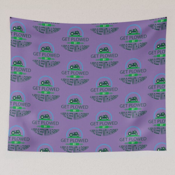 Item preview, Get Plowed by a pro Sleep with a Farmer  designed and sold by YAITPSTORE.