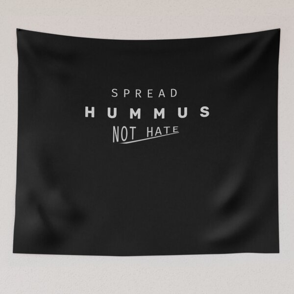 Item preview, Spread Hummus Not Hate designed and sold by walidsam07.