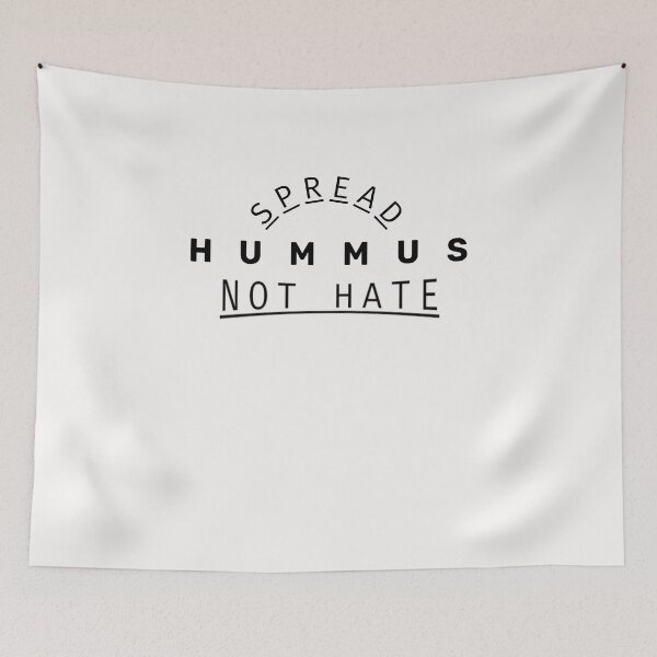 Item preview, Spread Hummus Not Hate designed and sold by walidsam07.