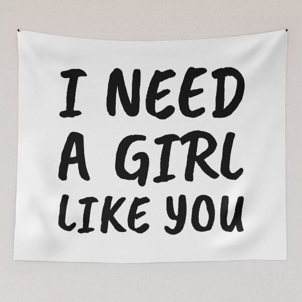 Item preview, I Need A Girl Like You designed and sold by FilipeFerreira.