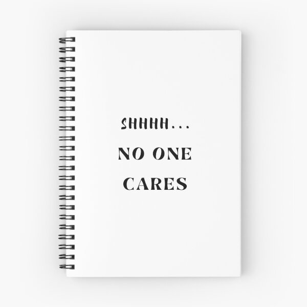 Item preview, Shhhh No One Cares designed and sold by dress-in.