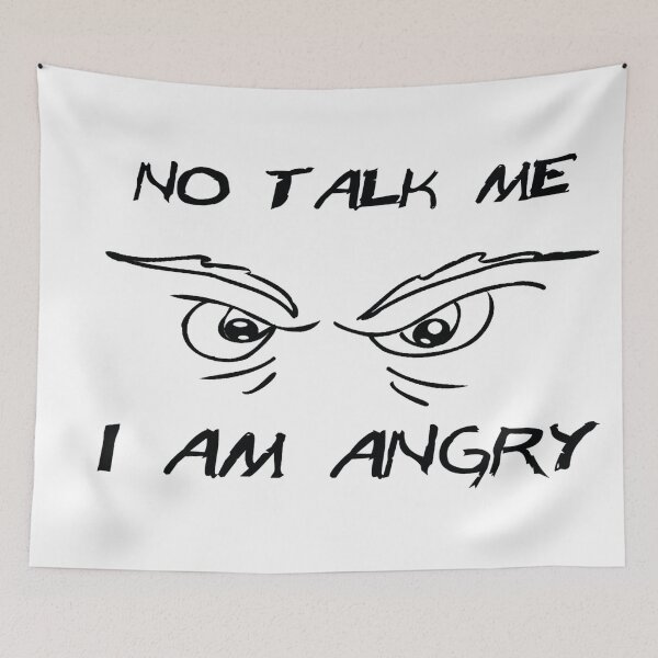 Item preview, No Talk Me Im Angry designed and sold by RoaaMagic.