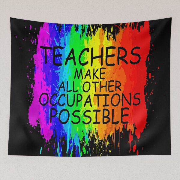 Item preview, Teachers make all other occupations possible designed and sold by jc007.