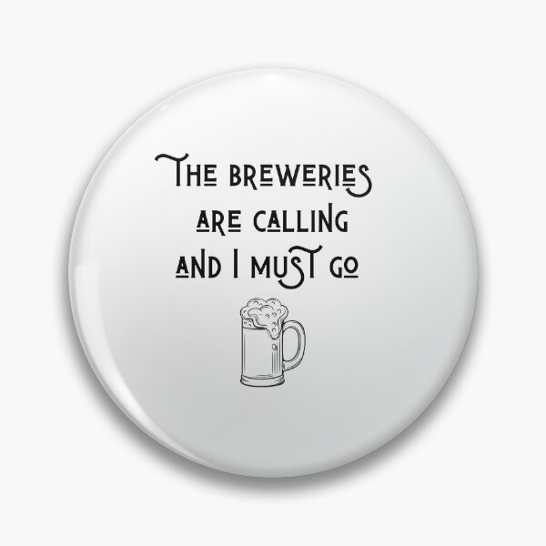 Item preview, The Breweries Are Calling and I Must Go designed and sold by SportyDogShop.