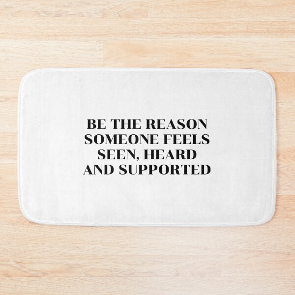 Item preview, BE THE REASON SOMEONE FEELS SEEN, HEARD AND SUPPORTED designed and sold by Inspirationmotivation.