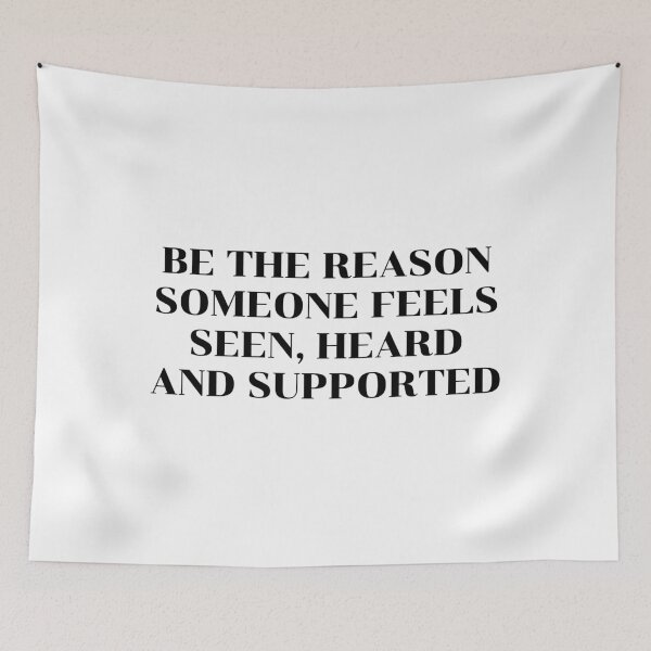 Item preview, BE THE REASON SOMEONE FEELS SEEN, HEARD AND SUPPORTED designed and sold by Inspirationmotivation.