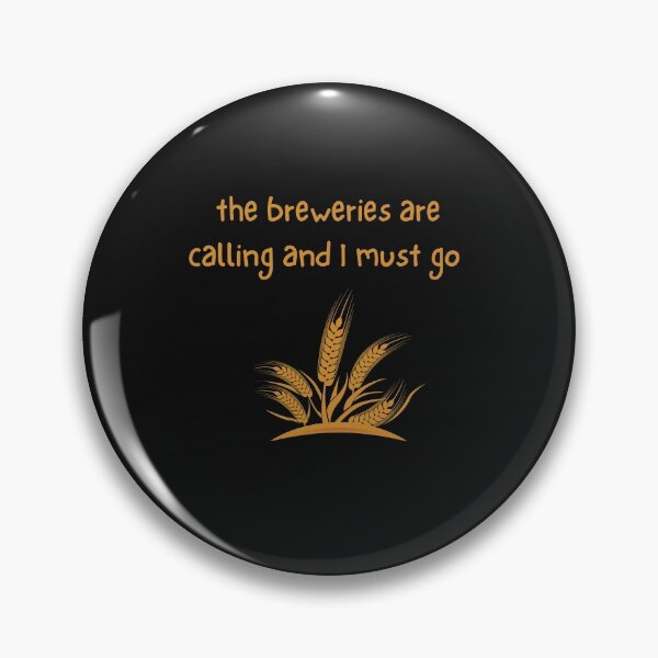 Item preview, The Breweries Are Calling and I Must Go designed and sold by SportyDogShop.