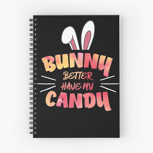 Item preview, Bunny Better Have My Candy | Cute Funny Bunny Ears  designed and sold by Rabbitti.