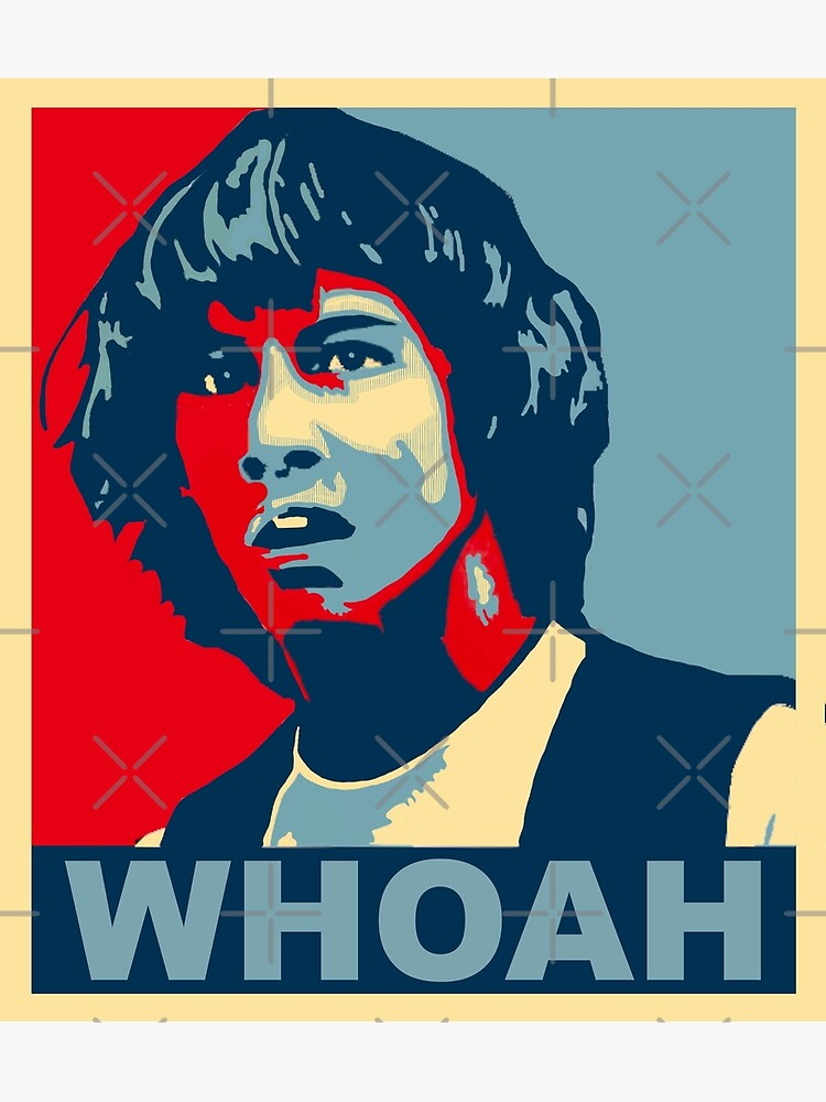 "WHOAH" Poster By RowdyPop | Redbubble