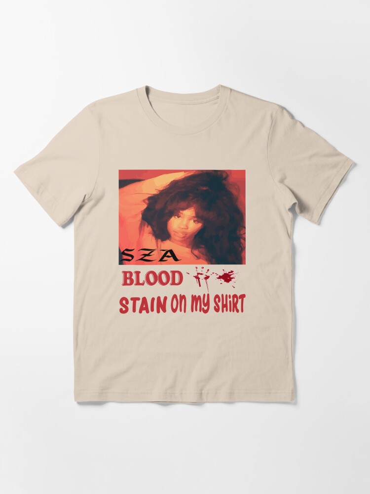 Official Sza Blood Stain On My T-shirt, hoodie, sweater and long
