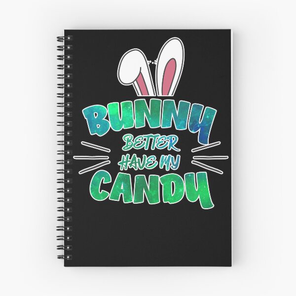 Item preview, Bunny Better Have My Candy | Cute Funny Bunny Ears  designed and sold by Rabbitti.