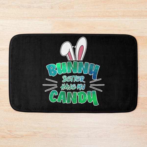 Item preview, Bunny Better Have My Candy | Cute Funny Bunny Ears  designed and sold by Rabbitti.