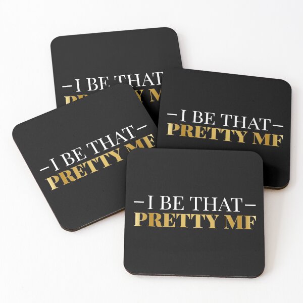 Item preview, I Be That Pretty MF (Gold/Black BG) designed and sold by FilipeFerreira.