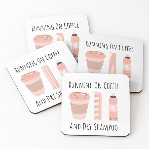Item preview, Running On Coffee And Dry Shampoo designed and sold by charsquared.
