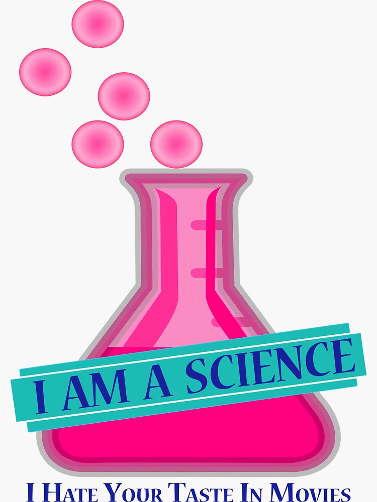 Thumbnail 3 of 3, Sticker, I Am A Science designed and sold by ihateyourtaste.